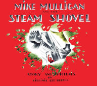 Title: Mike Mulligan and His Steam Shovel: Board Book Edition, Author: Virginia Lee Burton