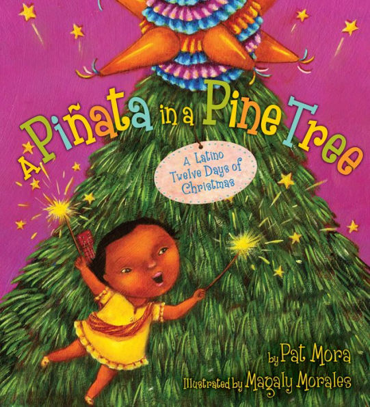 A Piñata in a Pine Tree: A Latino Twelve Days of Christmas: A Christmas Holiday Book for Kids