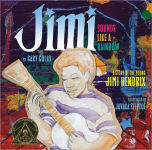 Alternative view 1 of Jimi: Sounds Like a Rainbow: A Story of the Young Jimi Hendrix