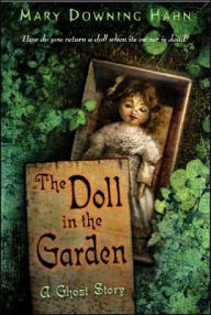 Title: The Doll in the Garden: A Ghost Story, Author: Mary Downing Hahn