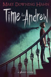 Alternative view 1 of Time for Andrew: A Ghost Story