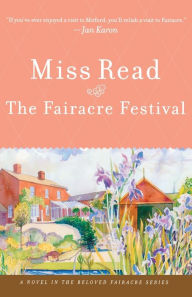 Title: Fairacre Festival, Author: Miss Read