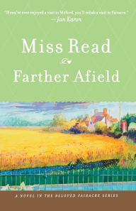 Title: Farther Afield, Author: Miss Read