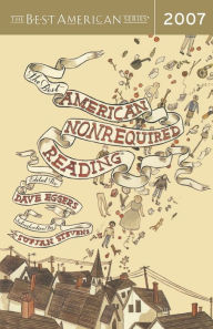 Title: The Best American Nonrequired Reading 2007, Author: Dave Eggers