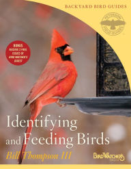 Title: Identifying And Feeding Birds, Author: Bill Thompson III