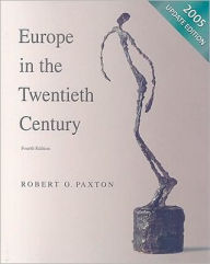Title: Europe in the Twentieth Century / Edition 4, Author: Robert O. Paxton
