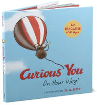 Title: Curious George Curious You: On Your Way!, Author: H. A. Rey