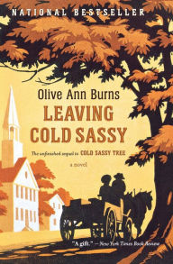 Title: Leaving Cold Sassy, Author: Olive Ann Burns