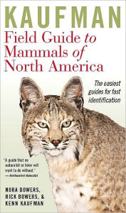 Title: Kaufman Field Guide to Mammals of North America, Author: Kenn Kaufman