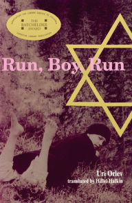 Title: Run, Boy, Run, Author: Uri Orlev