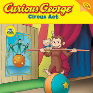 Title: Curious George Circus Act (CGTV Lift-the-flap 8x8), Author: H. A. Rey