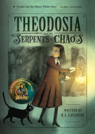 Title: Theodosia and the Serpents of Chaos, Author: R. L. LaFevers