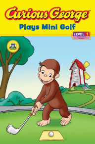 Title: Curious George Plays Mini Golf (Curious George Early Reader Series), Author: H. A. Rey