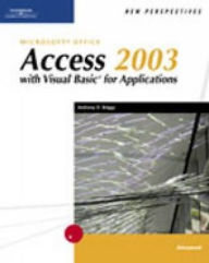 New Perspectives on Microsoft Office Access 2003 with VBA, Advanced / Edition 1