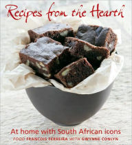 Title: Recipes from the Hearth: At Home with South African Icons, Author: Francois Ferreira