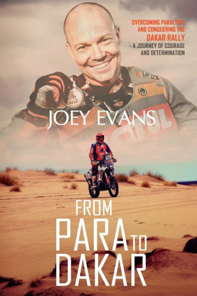 From Para to Dakar: Overcoming Paralysis and Conquering the Dakar Rally