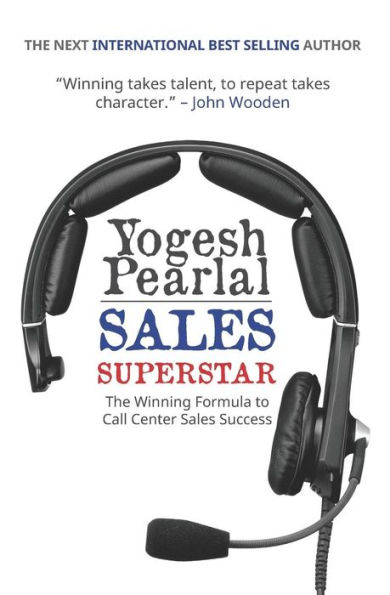 Sales Superstar: The Winning Formula to Call Center Sales Success