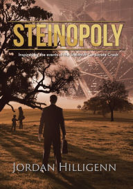 Title: Steinopoly: Inspired by the events of the Steinhoff corporate crash, Author: Jordan Hilligenn