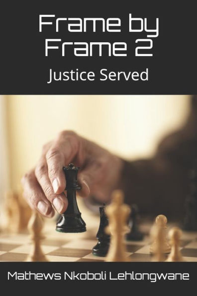 Frame by Frame 2: Justice Served