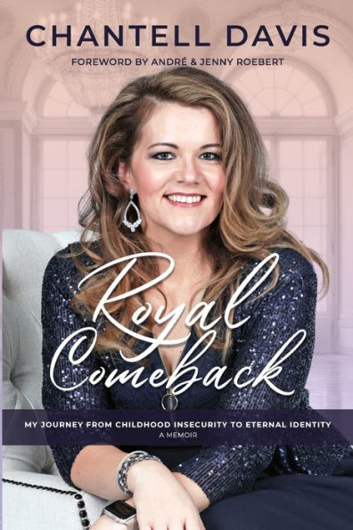 Royal Comeback: My Journey from Childhood Insecurity to Eternal Identity