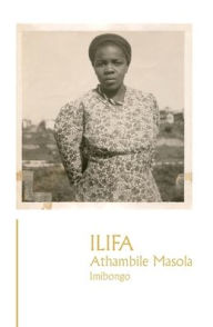 Title: Ilifa, Author: Athambile Masola