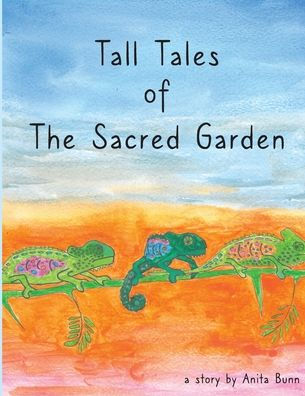Tall Tales of the Sacred Garden