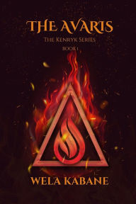 Title: The Kenryk Series: The Avaris, Author: Wela Kabane