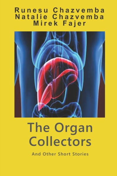 The Organ Collectors: And Other Short Stories