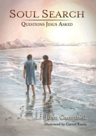 Title: Soul Search: Questions Jesus Asked, Author: Joan Campbell