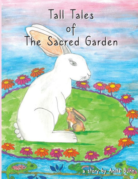 Tall Tales of the Sacred Garden Part Two