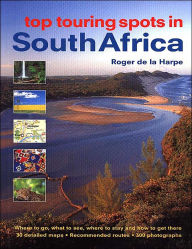 Title: Top Touring Spots South Africa, Author: DE LA HARPE