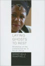 Laying Ghosts to Rest: Dilemmas of the transformation in South Africa