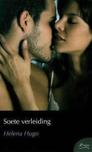 Title: Soete verleiding, Author: Helena Hugo