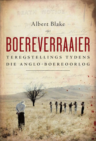 Boereverraaier: Teregstellings tydens die Anglo-Boereoorlog