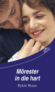 Title: Môrester in die hart, Author: Rykie Roux