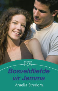 Title: Bosveldliefde vir Jemma, Author: Amelia Strydom