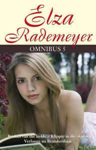 Title: Elza Rademeyer Omnibus 5, Author: Elza Rademeyer