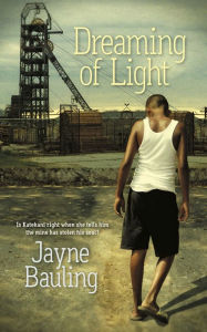 Title: Dreaming of Light, Author: Jayne Bauling
