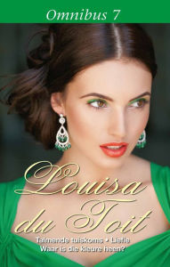 Title: Louisa du Toit Omnibus 7, Author: Louisa Du Toit