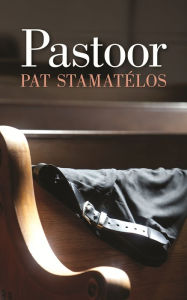 Title: Pastoor, Author: Pat Stamatélos