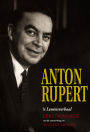 Anton Rupert: 'n lewensverhaal