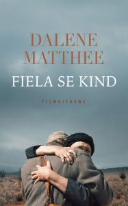Title: Fiela se kind, Author: Dalene Matthee