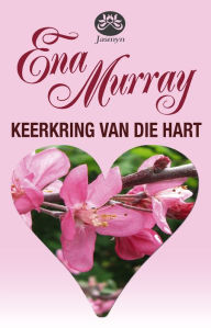 Title: Keerkring van die hart, Author: Ena Murray