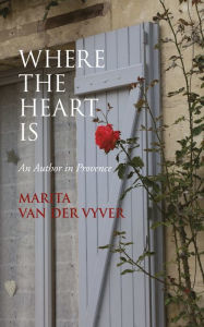 Title: Where the heart is, Author: Marita van der Vyver