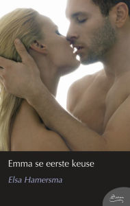 Title: Emma se eerste keuse, Author: Elsa Hamersma