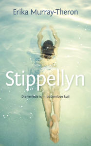 Title: Stippellyn, Author: Erika Isabel Murray Theron