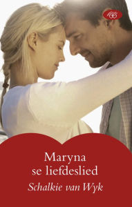 Title: Maryna se liefdeslied, Author: Schalkie Van Wyk
