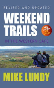 Title: Weekend Trails in the Western Cape, Author: Mike Lundy