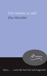 Title: Om Amelie se tafel, Author: Elsa Winckler