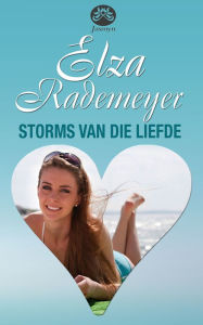 Title: Storms van die liefde, Author: Elza Rademeyer